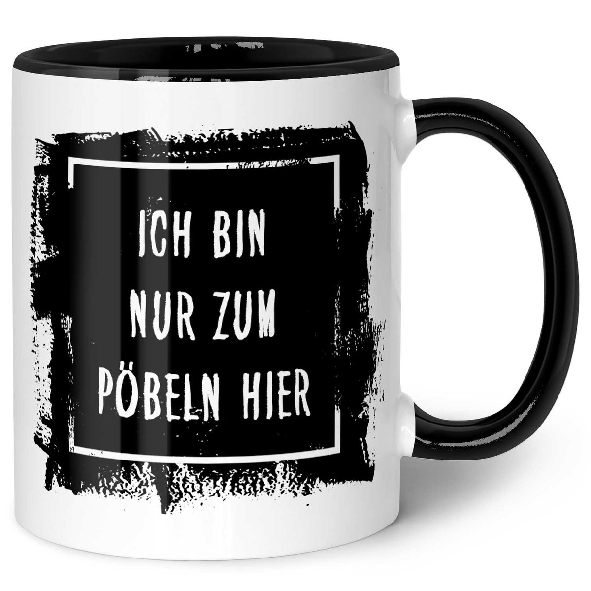 Bedruckte Tasse mit Spruch - "Ich bin nur zum Pöbeln hier"