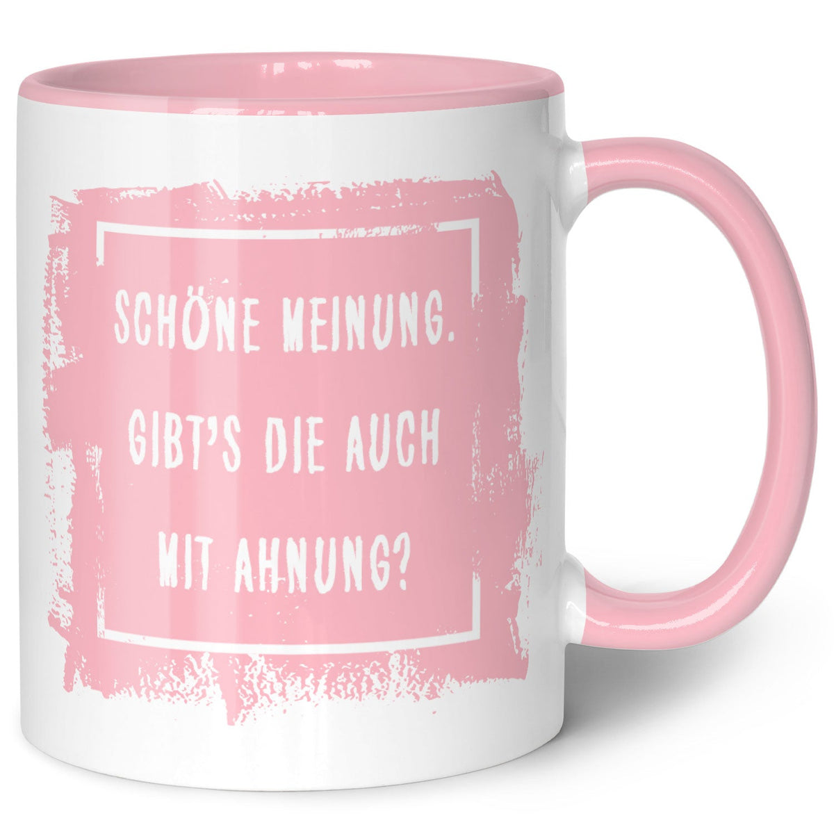 Bedruckte Tasse mit Spruch - "Schöne Meinung"