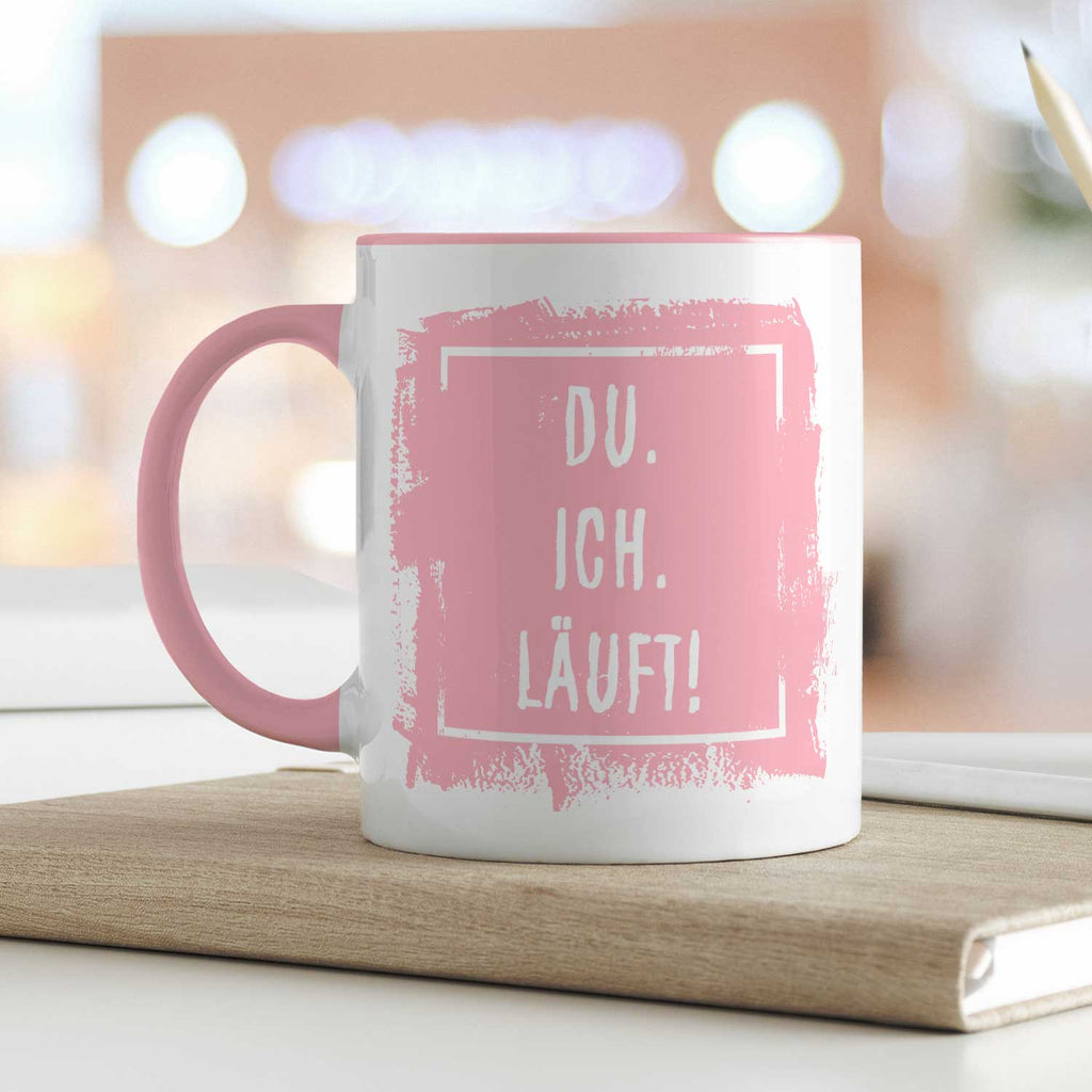 Bedruckte Tasse mit Spruch - Du. Ich. Läuft!